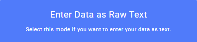 Enter_Data_as_Raw_Text.png