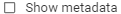 Show_Metadata.png